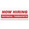 Signmission Now Hiring Physical Therapist Banner Apply Inside Accepting Application Single Sided B-96-30288 - alternate 1